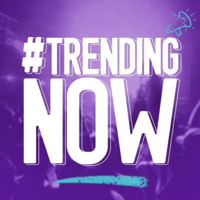 #TRENDINGNOW