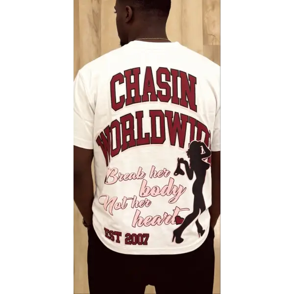Chasin Worldwide break her body t-shirt - T-SHIRT