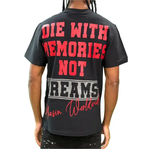 Chasin worldwide die with memories t-shirt - T-SHIRT